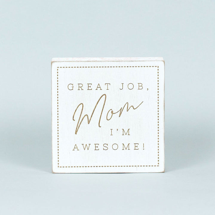 Got It From My Mama Reversible Wooden Block