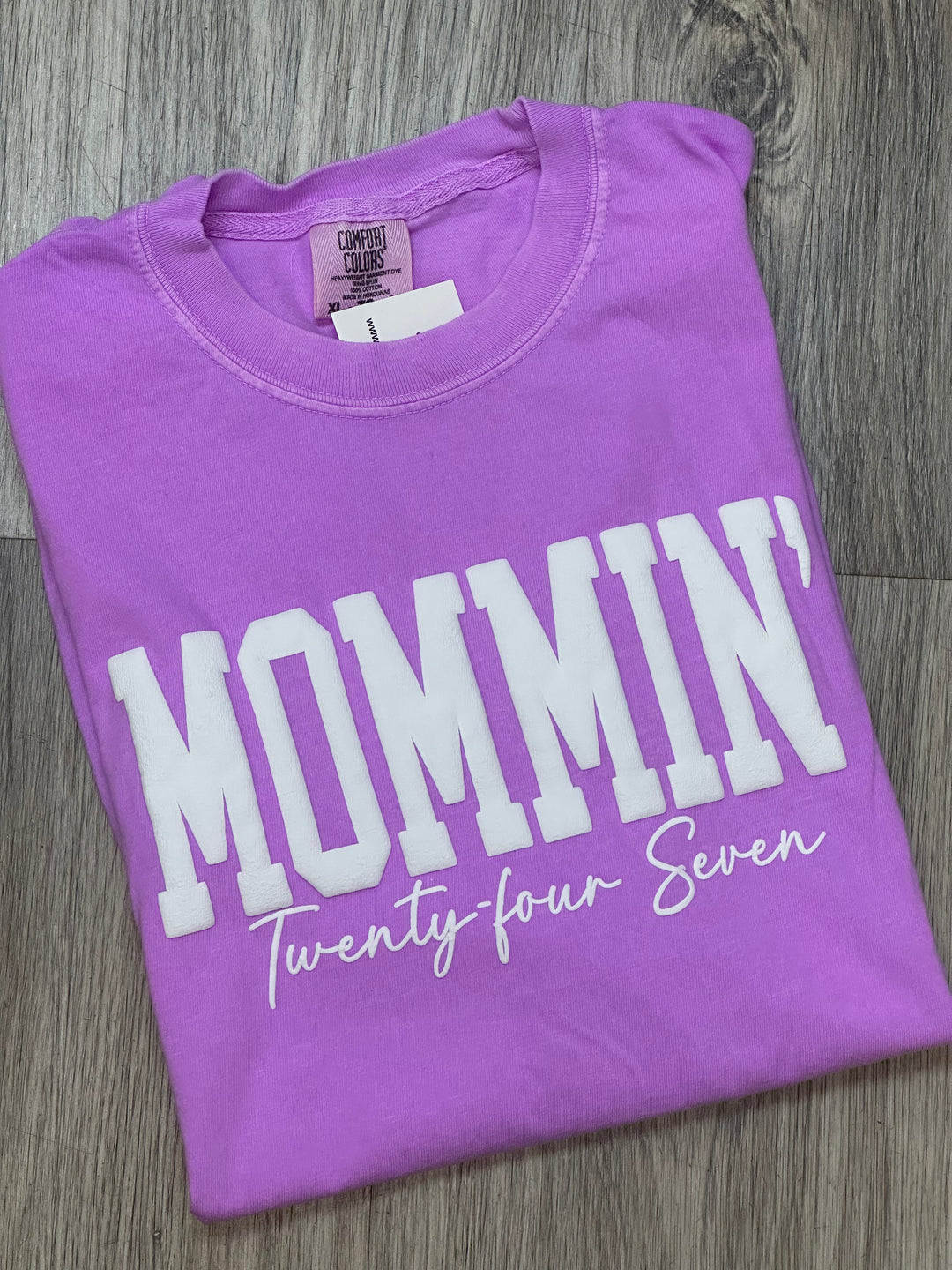 Mommin’ 24/7 T Shirt