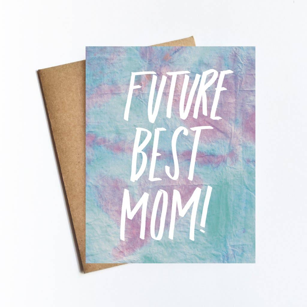 Future Best Mom Card